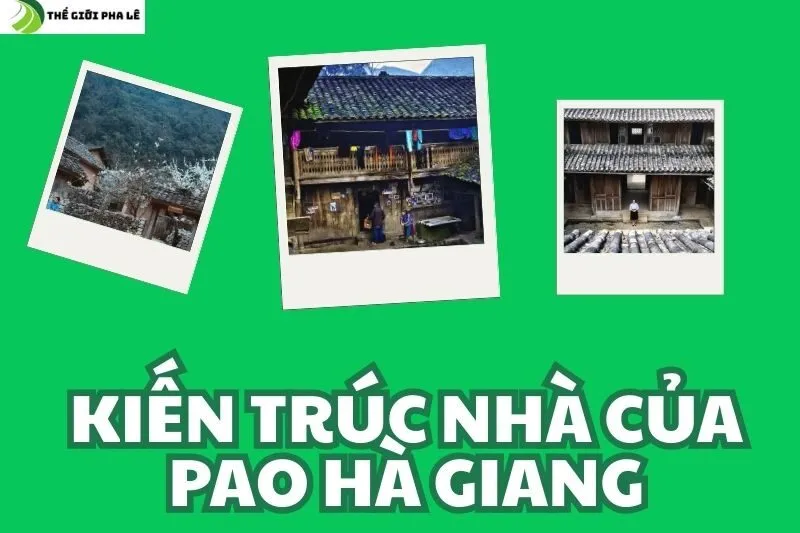 kiến trúc nhà của pao hà giang