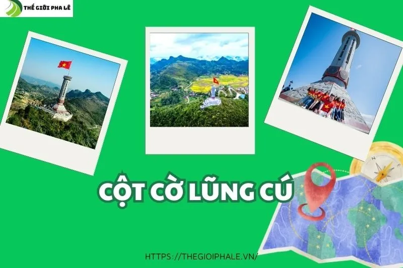 Cột Cờ Lũng Cú: Biểu Tượng Biên Giới và Kinh Nghiệm Du Lịch