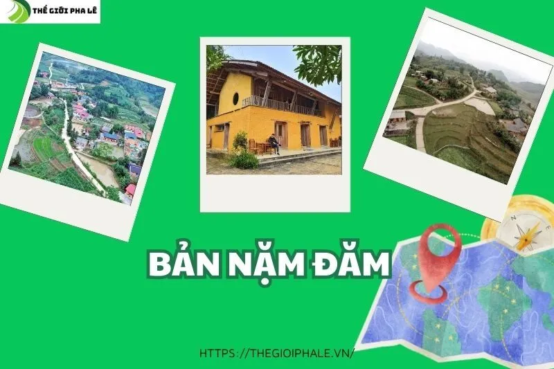 Khám Phá Bản Nậm Đăm: Văn Hóa Dao Chàm, Du Lịch Homestay & Các Trải Nghiệm Đặc Sắc