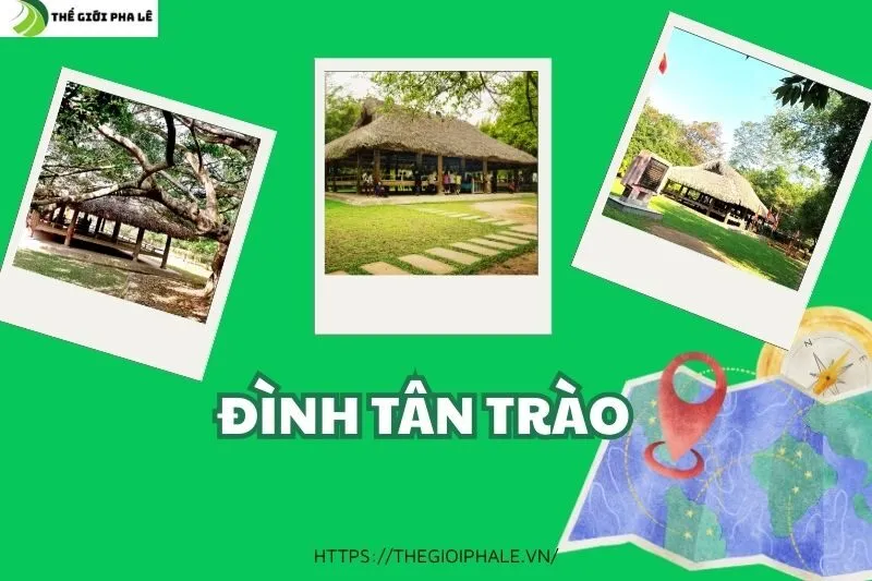 Khám Phá Đình Tân Trào: Di Tích Lịch Sử Cách Mạng Quan Trọng